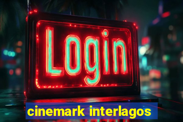 cinemark interlagos