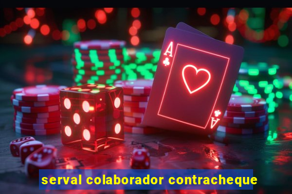 serval colaborador contracheque