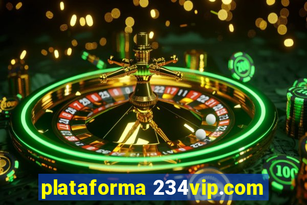 plataforma 234vip.com