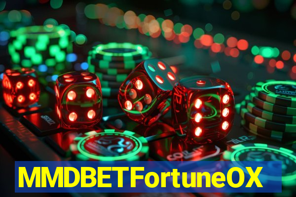 MMDBETFortuneOX