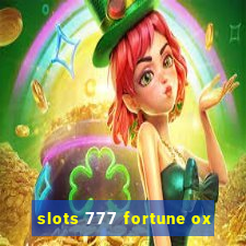 slots 777 fortune ox