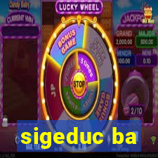 sigeduc ba