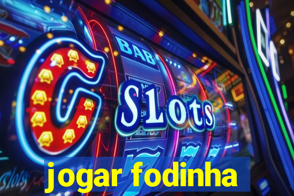 jogar fodinha