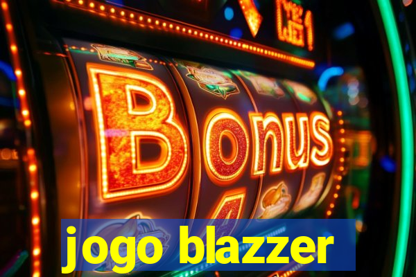 jogo blazzer