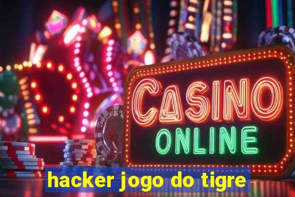 hacker jogo do tigre