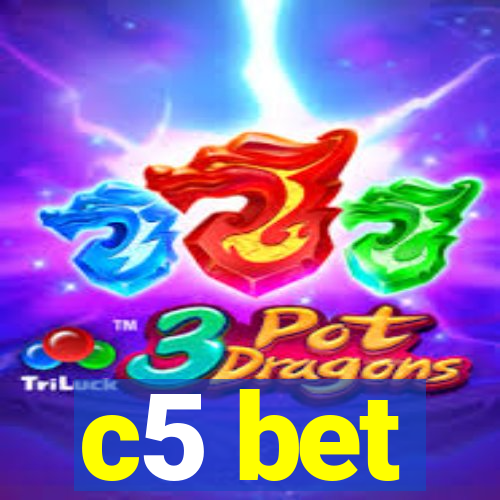 c5 bet