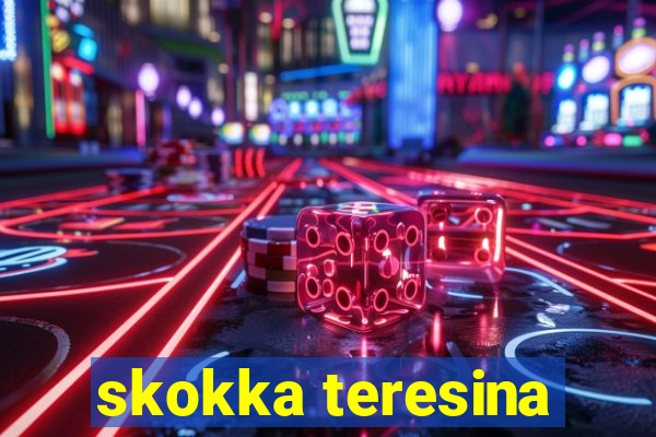 skokka teresina