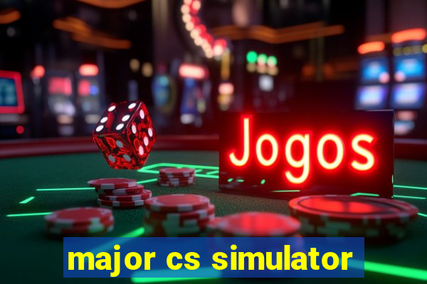 major cs simulator