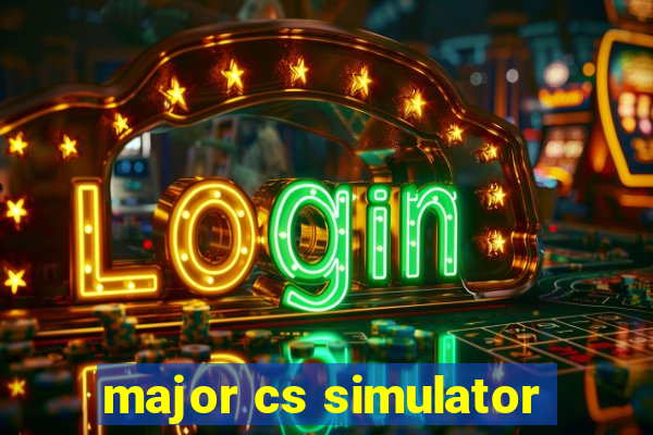 major cs simulator