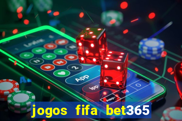 jogos fifa bet365 8 minutos