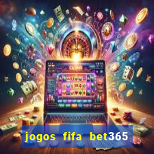 jogos fifa bet365 8 minutos