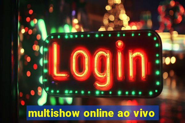 multishow online ao vivo