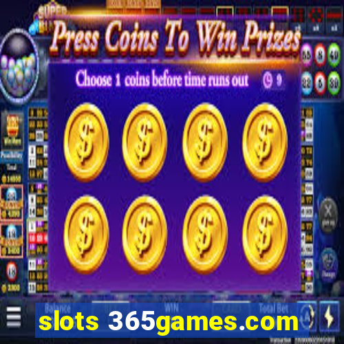 slots 365games.com