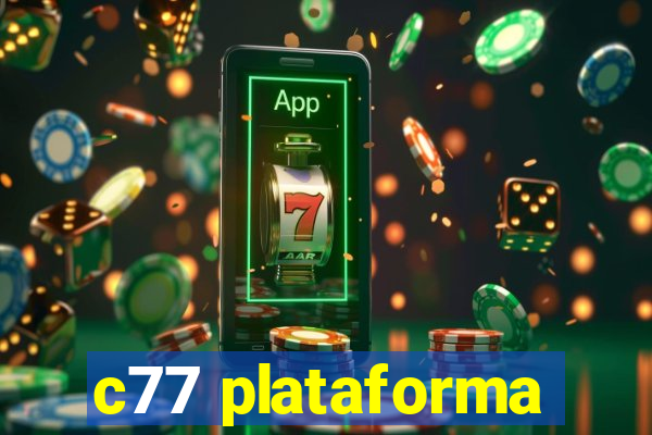 c77 plataforma