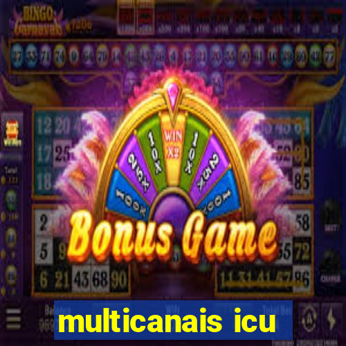 multicanais icu