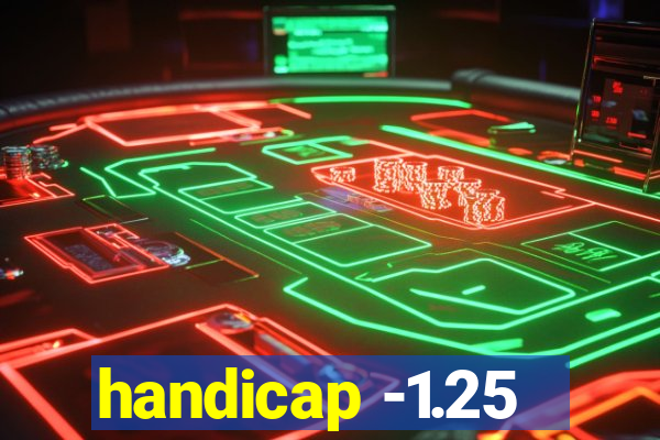 handicap -1.25