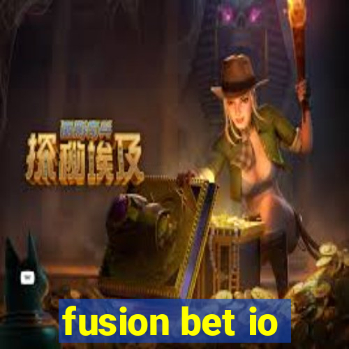 fusion bet io