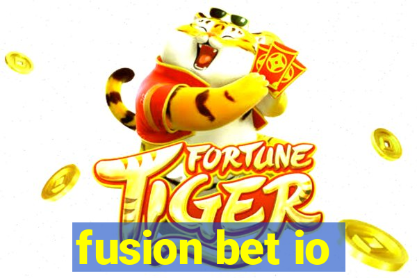 fusion bet io