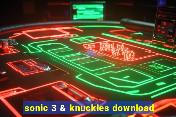 sonic 3 & knuckles download