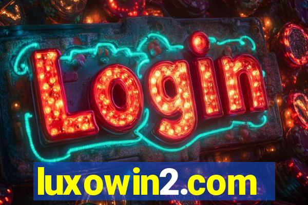 luxowin2.com