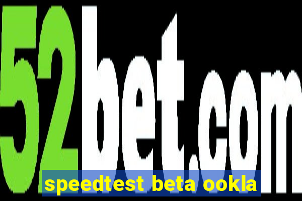 speedtest beta ookla