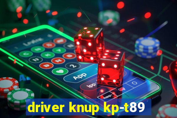 driver knup kp-t89