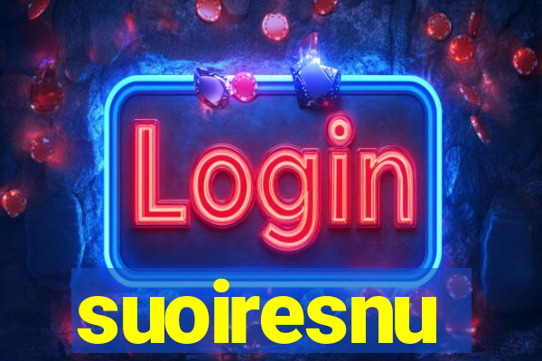 suoiresnu