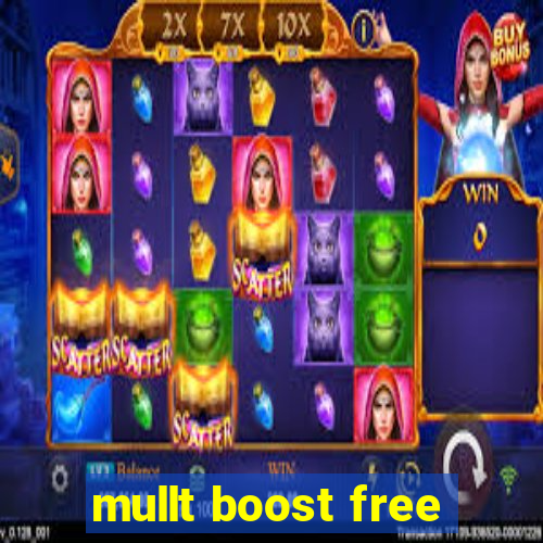 mullt boost free