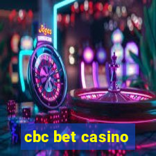 cbc bet casino