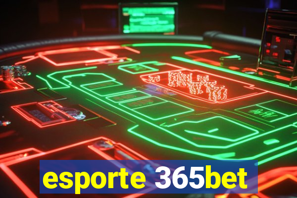 esporte 365bet