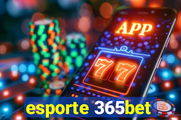 esporte 365bet