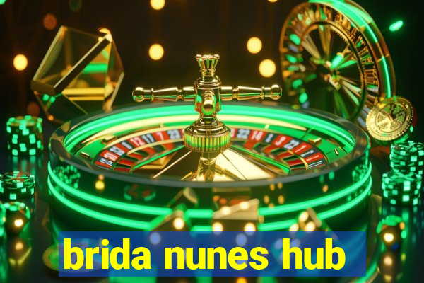 brida nunes hub