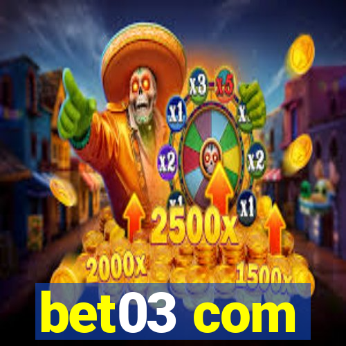 bet03 com