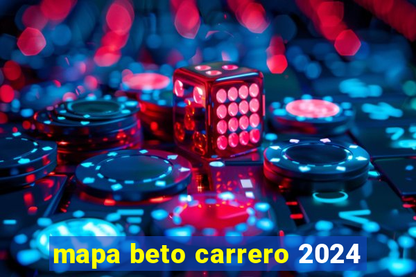 mapa beto carrero 2024