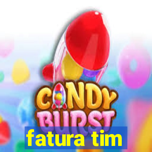 fatura tim