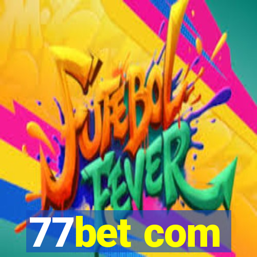 77bet com