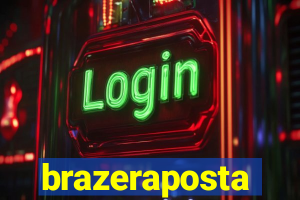 brazeraposta