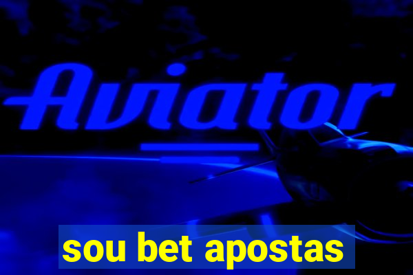 sou bet apostas