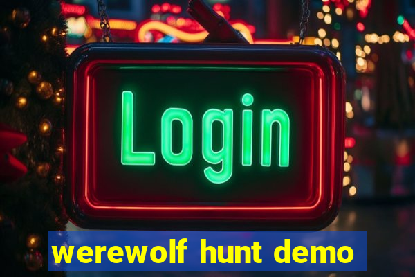 werewolf hunt demo