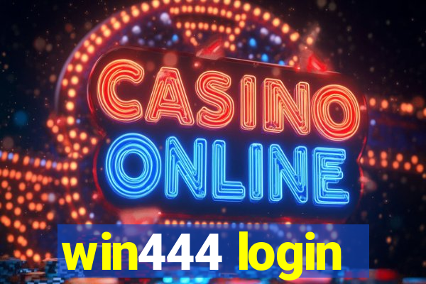 win444 login