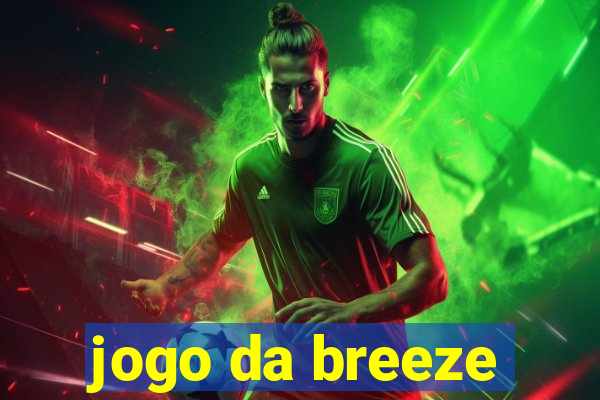 jogo da breeze