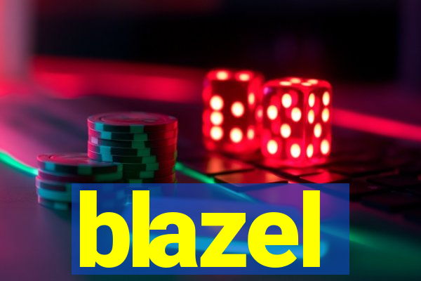 blazel