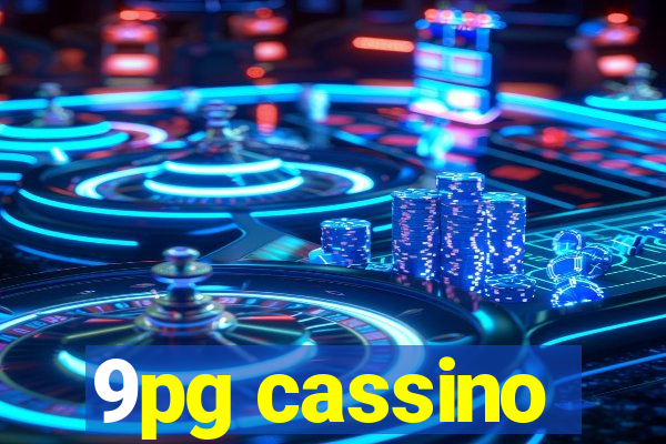 9pg cassino