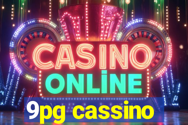 9pg cassino