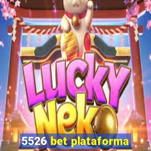 5526 bet plataforma