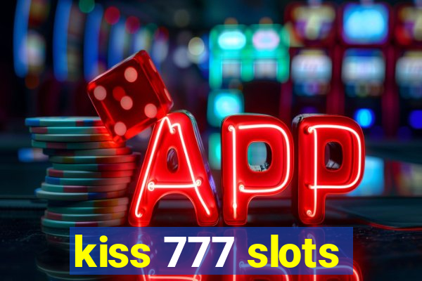 kiss 777 slots