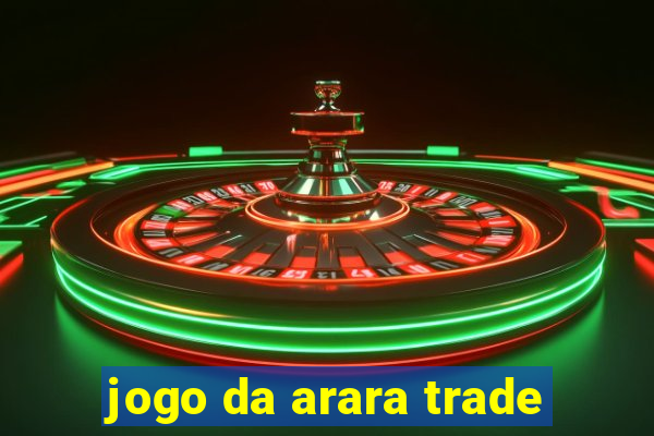 jogo da arara trade