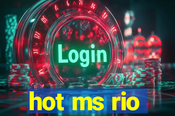 hot ms rio