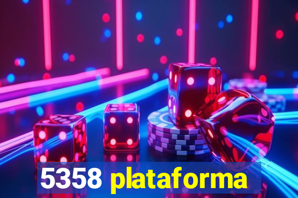 5358 plataforma