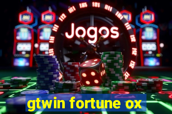 gtwin fortune ox